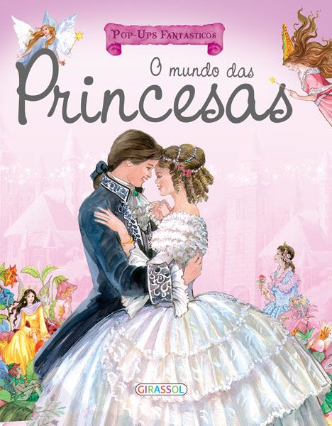 Pop-ups Fantásticos - O Mundo das Princesas